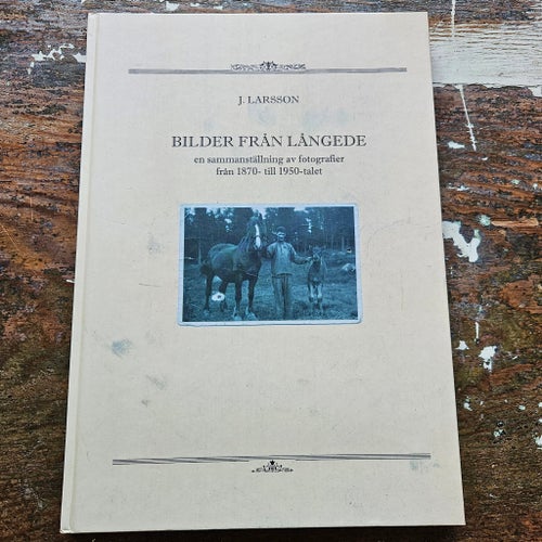 Bilder från Långede J. Larsson fotografier 1870-1950-talet