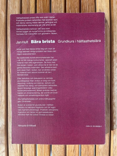 Bära brista - Grundkurs i hållfastighetslära - Jan Hult