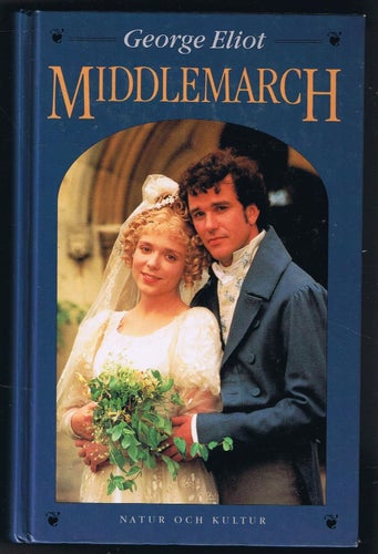 George Eliot (Mary Ann Evans): Middlemarch