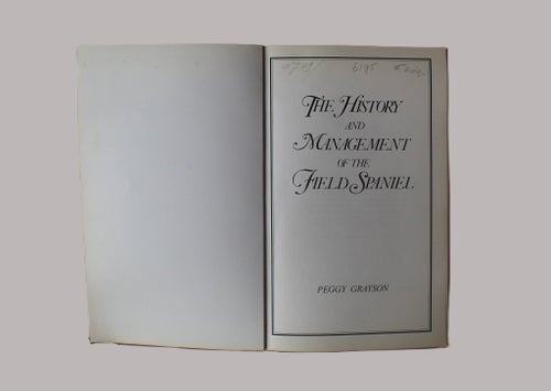The History and Management of the Field Spaniel – Peggy Grayson