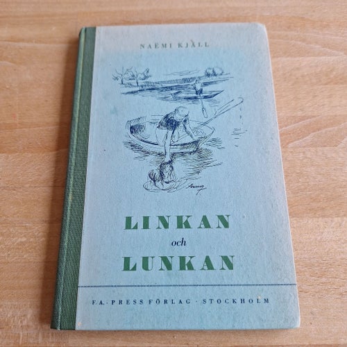 Linkan och Lunkan av Naëmi Kjäll, 1953