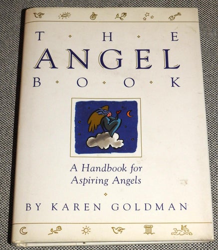 The Angel Book A handbook for aspiring angels av Karen Goldman Inbunden bok