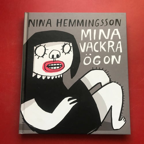 MINA VACKRA ÖGON Nina Hemmingsson 2011