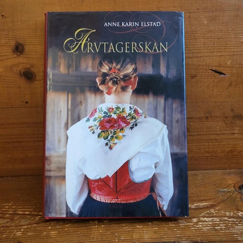 Arvtagerskan av Anne Karin Elstad