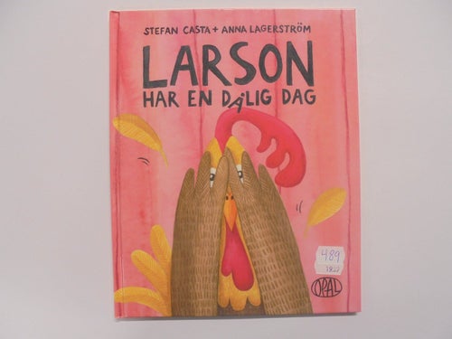 Larson har en dålig dag - Stefan Casta & Anna Lagerström