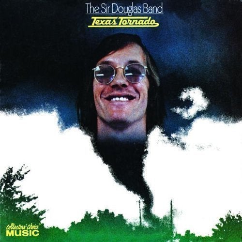 Sir Douglas Band ft. Doug Sahm, Dr. John, Barry Goldberg ao "Texas Tornado" (CD)