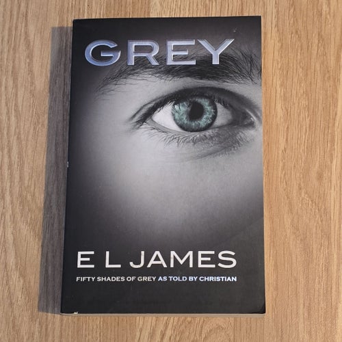 Grey: Fifty Shades of Grey as Told by Christian av E L James
