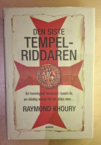 Den siste tempelriddaren av Raymond Khoury, 2006