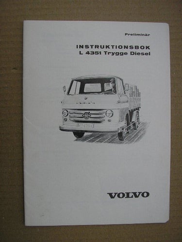 VOLVO Preliminär Instruktionsbok Lastbil L4351 Tryggve diesel