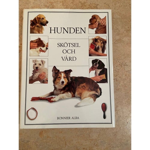 Hunden skötsel och vård Bok