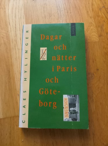 Dagar och nätter i Paris och Göteborg av Claes Hylinger, 1994