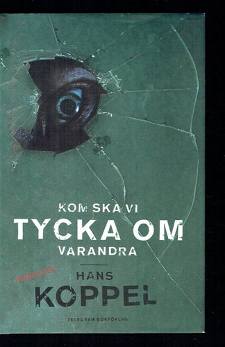Hans Koppel - Kom ska vi tycka om varandra (Fint skick)