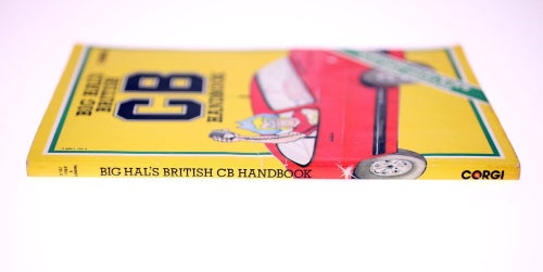 Big Hal's British CB Handbook-First edition published by Corgi 1981-English book