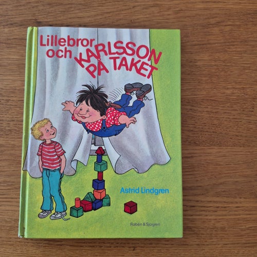 Lillebror och Karlsson på taket av Astrid Lindgren & Ilon Wikland