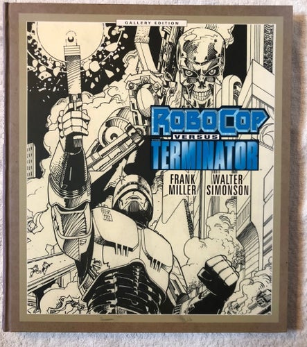 RoboCop versus Terminator Gallery Edition HC Miller Simonson Dark Horse