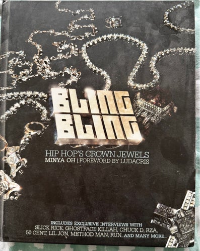 Bling Bling: Hip Hop's Crown Jewels av Minya Oh, 2005