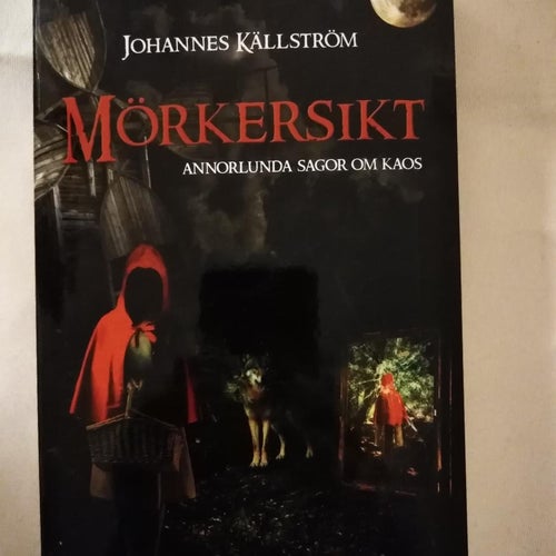 Mörkersikt Annorlunda sagor om kaos av Johannes Källström, ny oläst, pocket