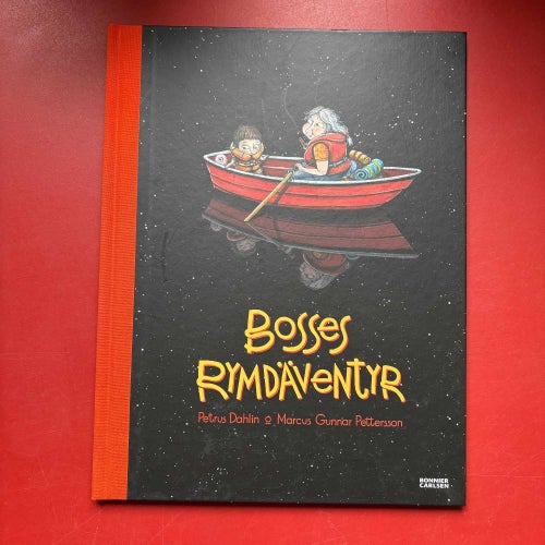 BOSSES RYMDÄVENTYR Petrus Dahlin & Marcus Gunnar Pettersson 2015