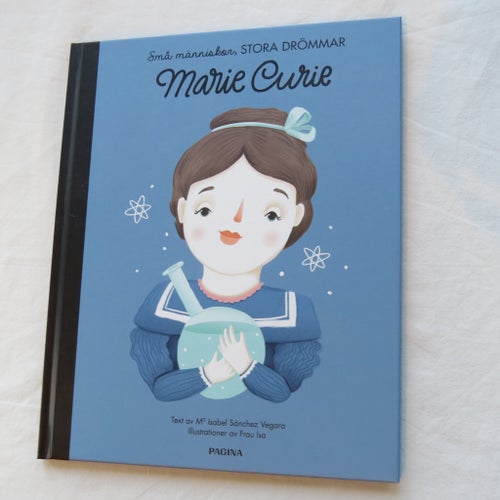 Små människor, STORA DRÖMMAR Marie Curie av Ma Isabel Sánchez Vegara, 2019