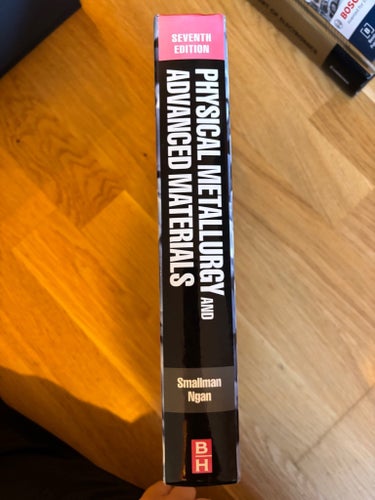 Physical Metallurgy and Advanced Materials av R.E. Smallman, A.H.W. Ngan, 2006