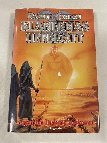 Klanernas uppbrott | Robert Jordan | Sagan om Drakens återkomst | Inbunden