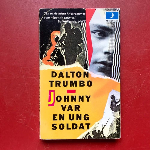 JOHNNY VAR EN UNG SOLDAT Dalton Trumbo 1989