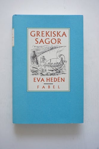Grekiska Sagor av Eva Hedén - Grekisk mytologi