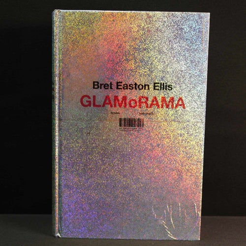 Bret Easton Ellis - Glamorama