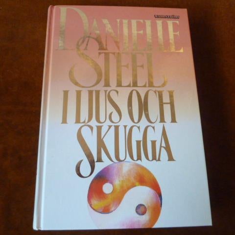 I LJUS OCH SKUGGA, D. STEEL, 1993,  BÖCKER