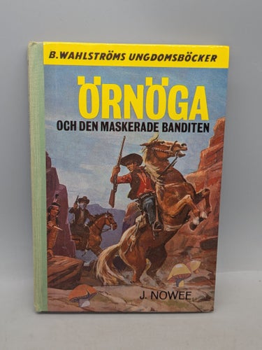 Örnöga och den maskerade banditen av J. Nowee