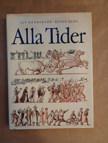 Alla Tider av Alf Henrikson och Björn Berg, 1978