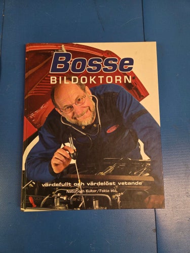 Bosse Bildoktorn: Värdefullt och värdelöst vetande av Bosse Andersson, 2003