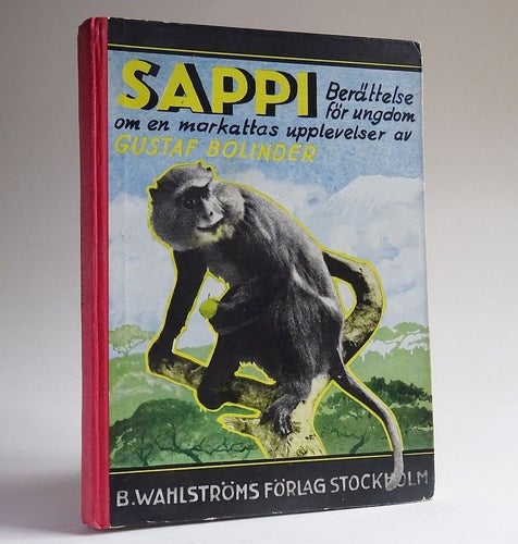 SAPPI - om en markattas upplevelser. Wahlströms Djurböcker nr 49 . G. Bolinder