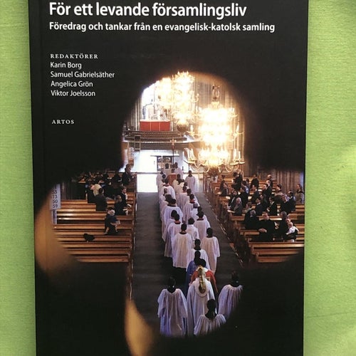 För ett levande församlingsliv / Borg, Karin, Gabrielsäther, Samuel, Grön, An