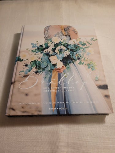 Bröllop - Inspiration för det moderna brudparet, Linnea Bergqvist