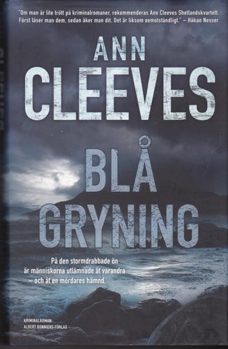 Ann Cleeves / Blå Gryning / Shetlandsserien, del 4 / Inbunden / Nära nyskick
