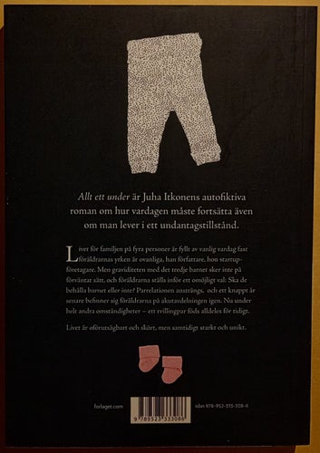 Allt ett under / Juha Itkonen