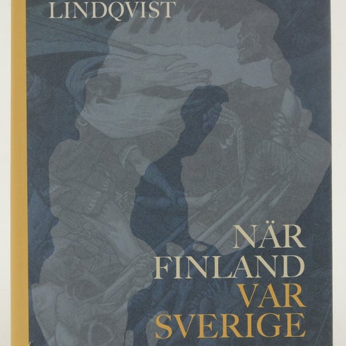 När Finland var Sverige : historien om de 700 åren innan riket sprängdes / Herma