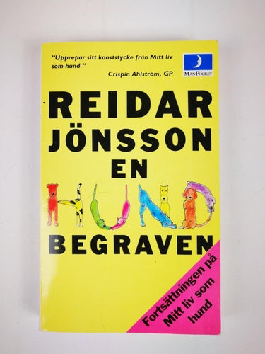 Reidar Jönsson - En hund begraven (Mitt liv som hund)