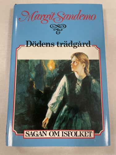 Dödens trädgård | Margit Sandemo | Sagan om Isfolket | Inbunden
