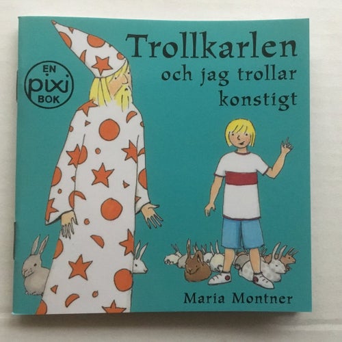 Pixi bok - Trollkarlen och jag trollar konstigt