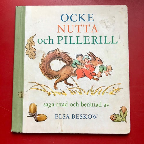 OCKE NUTTA OCH PILLERILL Elsa Beskow 1960