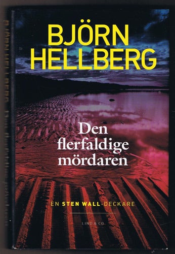 Björn Hellberg: Den flerfaldiga mördaren(Dedikation!) - 1:a