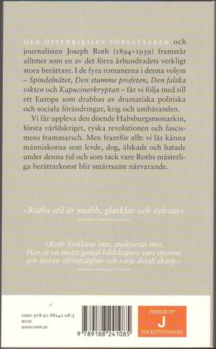Fyra romaner: Spindelnätet; Den stumme profeten; Den falska... / Joseph Roth