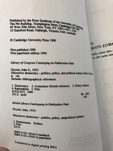 DISCURSIVE DEMOCRACY Politics, Policy and Political Science John S. Dryzek 2004