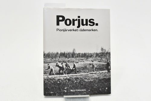 Porjus : pionjärverket i ödemarken / Nils Forsgren.