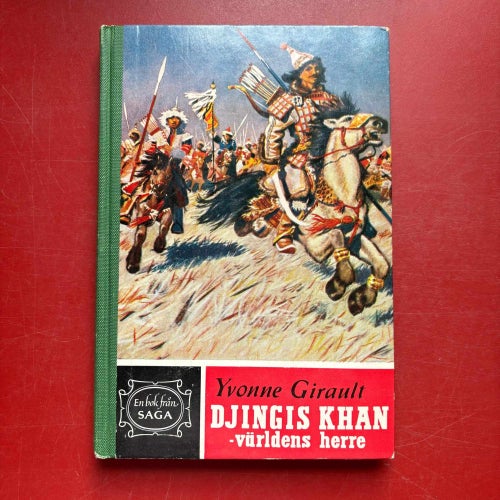 DJINGIS KHAN världens herre Yvonne Girault 1956