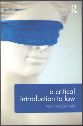 A Critical Introduction to Law / Wade Mansell