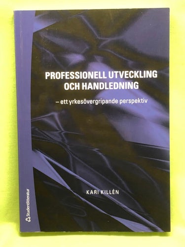 Professionell utveckling och handledning ett yrkesövergripande perspektiv / Ki