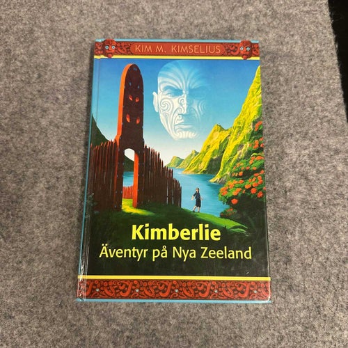 Kim M. Kimselius - Kimberlie - Äventyr på Nya Zeeland